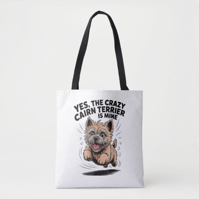 Den galna Cairn Terrier är Min Tygkasse (Framsida)