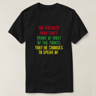 Den genomsnittlige mannen kan inte visa på större tee shirt