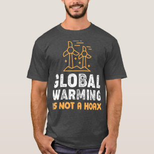 Den globala uppvärmningen är inte en hoax-klimat t shirt