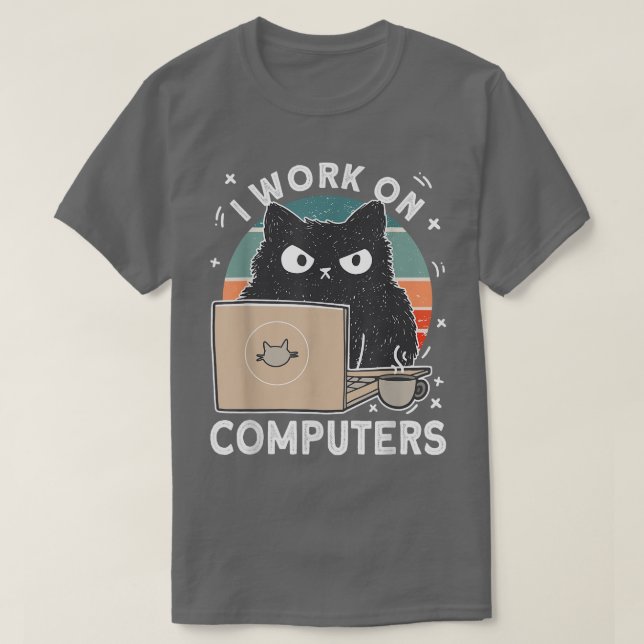 Den grumliga datorkatt jag arbetar med datorkatt  t shirt (Design framsida)