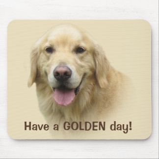Den guld- retrieveren har en guld- dag Mousepad Musmatta
