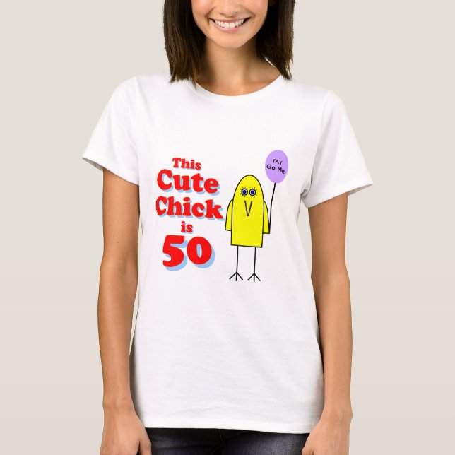 Den gulliga chicken är 50! tee shirt (Framsida)