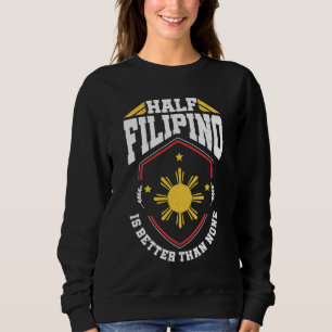 Den halva filippinen är bättre än inga - t shirt