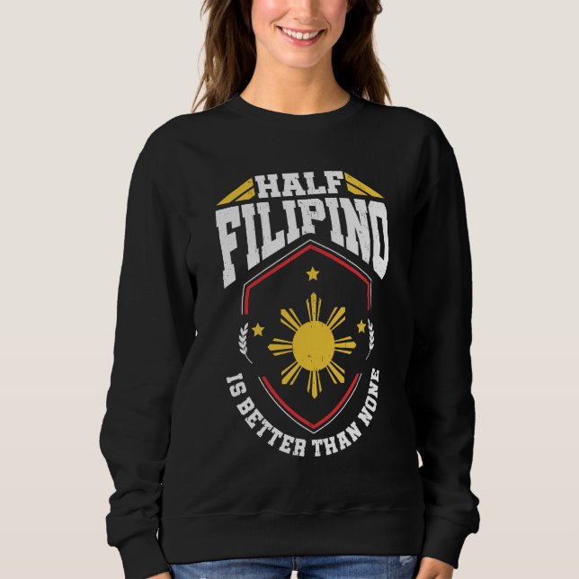 Den halva filippinen är bättre än inga - t shirt (Framsida)