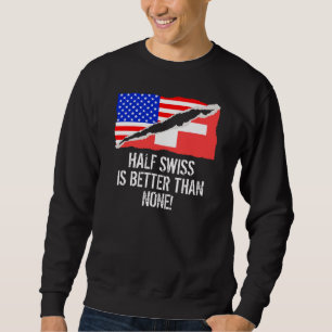 Den halva schweizare är bättre än inga lång ärmad tröja