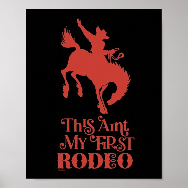 DEN HÄR AINT MY FÖRSTA RODEO Lusande cowboyhorseri Poster (Framsidan)