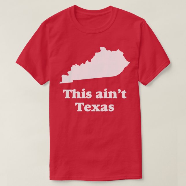Den här Aint Texas TShirt T Shirt (Design framsida)
