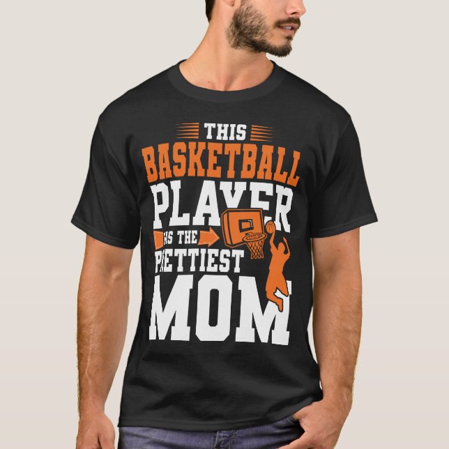 Den här basketspelaren har den snyggaste mamman ba t shirt (Framsida)