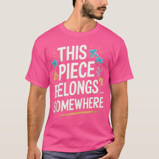Den här biten hör hemma någonstans - Roligt Pussel T Shirt