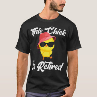 Den här Chicken är pensionerad Pension-kyckling2 T Shirt