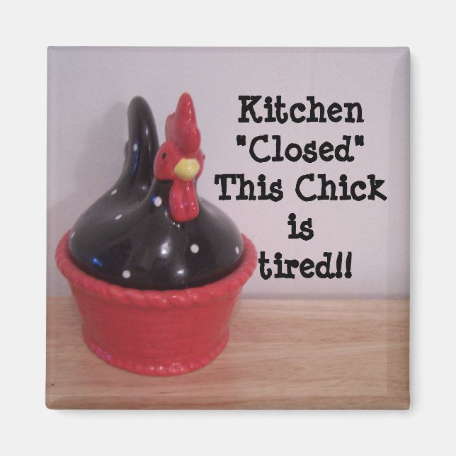 Den här Chicken är trött! Magnet (Framsidan)
