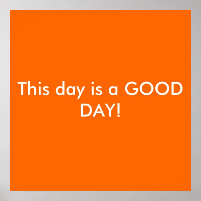 Den här dagen är en BRA DAG! Poster (Framsidan)