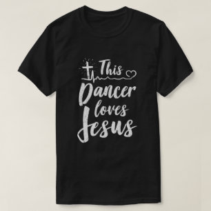 Den här dansaren Kärlek Jesus Christian Dance T Shirt