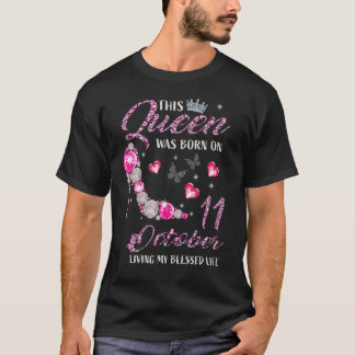 Den här drottningen föddes den 11 oktober och levd t shirt