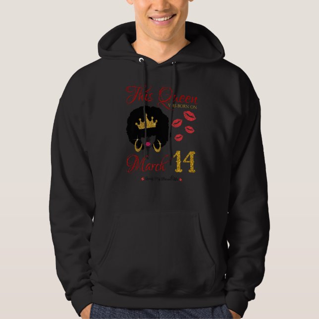 Den här drottningen föddes den 14 mars och levde m hoodie (Framsida)