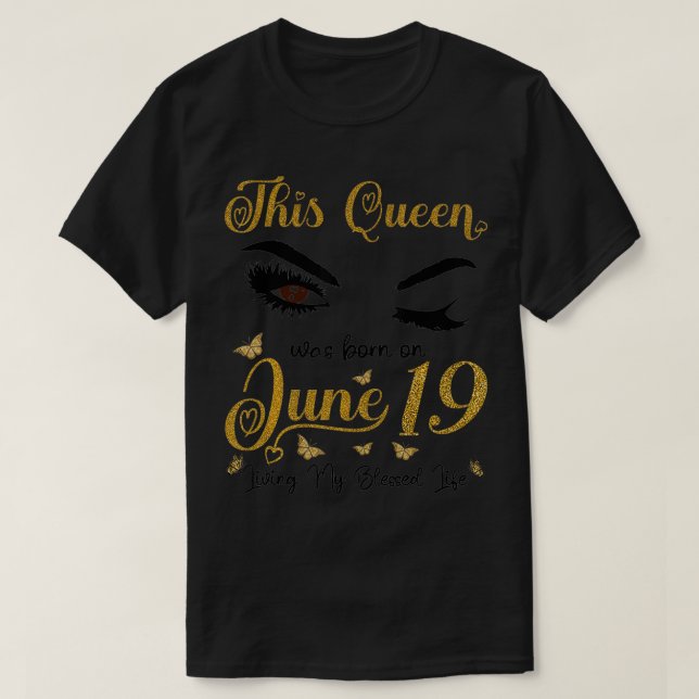 Den här drottningen föddes den 19 juni och levde m t shirt (Design framsida)