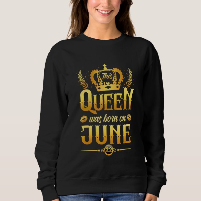 Den här drottningen föddes den 22 juni för hennes  t shirt (Framsida)