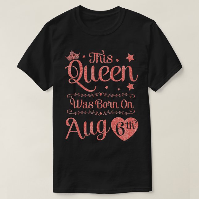 Den här drottningen föddes i augusti i 6e t shirt (Design framsida)