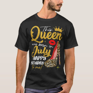 Den här drottningen föddes i juli. t shirt