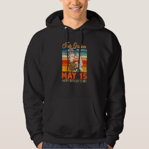 Den här drottningen föddes i maj 15 Grattis på föd Hoodie