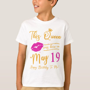 Den här drottningen föddes i maj Grattis på fö T Shirt