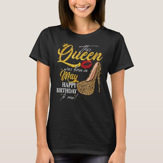 Den här drottningen föddes i maj i Leopard T Shirt (Framsida)