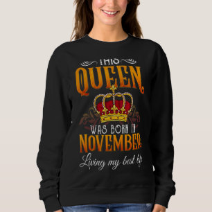 Den här drottningen föddes i november och levde mi t shirt