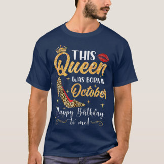 Den här drottningen föddes i oktober måndagskvinna t shirt