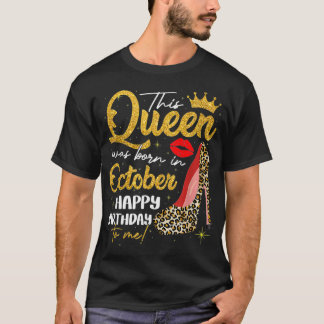Den här drottningen föddes i oktober. t shirt