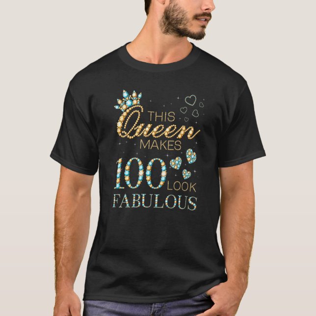 Den här drottningen gör 100 utseende Fabulous 100  T Shirt (Framsida)