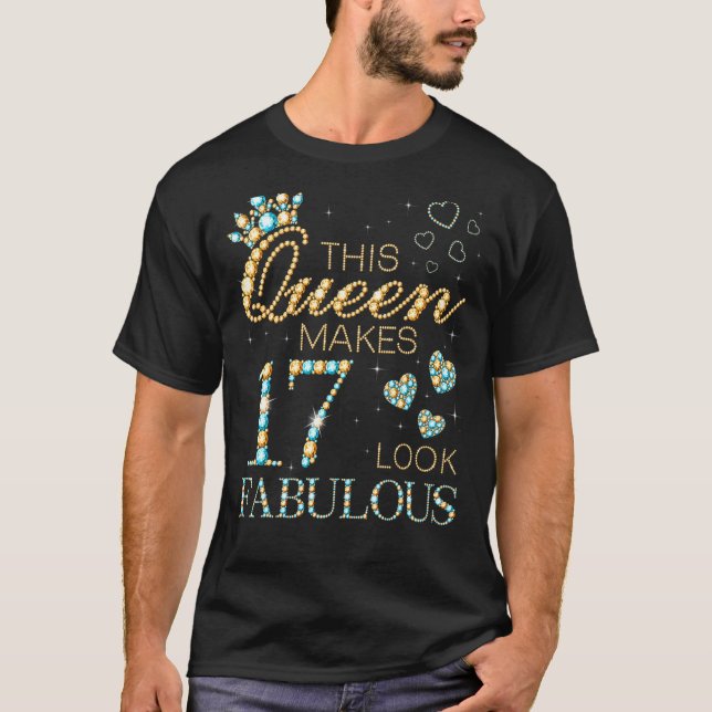 Den här drottningen gör 17 utseende Fabulous 17:e  T Shirt (Framsida)