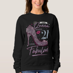 Den här drottningen gör 21 ser Fabulous Shirt 21:a T
