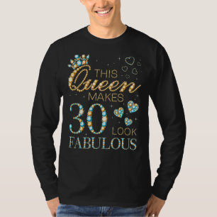 Den här drottningen gör 30 utseende Fabulous 30års T Shirt