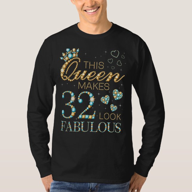 Den här drottningen gör 32 utseendet Fabulous 32:a T Shirt (Framsida)