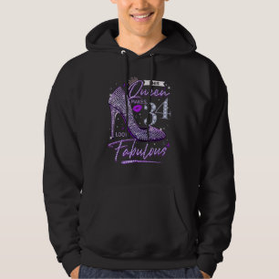 Den här drottningen gör 34 ser Fabulous Shirt 34:e Hoodie