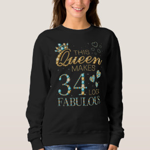 Den här drottningen gör 34 utseendes 34:e födelsed t shirt