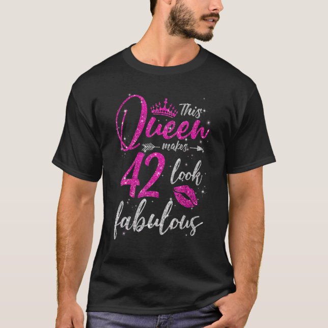 Den här drottningen gör 42 utseendet Fabulous 42:a T Shirt (Framsida)