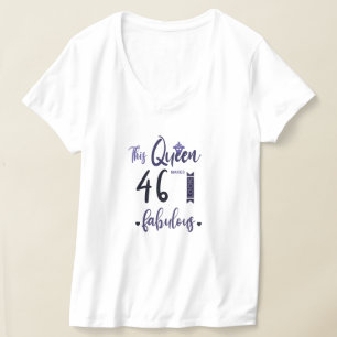 Den här drottningen gör 46 utseendeväckande, 46:e t shirt