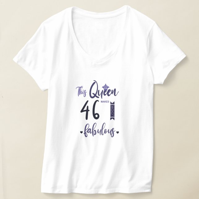 Den här drottningen gör 46 utseendeväckande, 46:e  t shirt (Laydown)