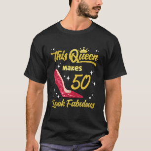 Den här drottningen gör 50 gånger så Fabulous Sass T Shirt