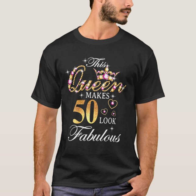 Den här drottningen gör 50 utseende Fabulous 50:e  T Shirt (Framsida)