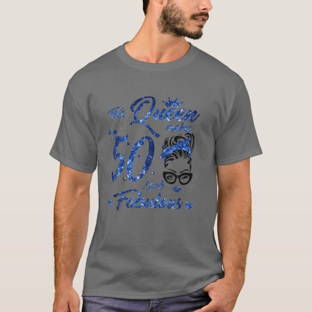 Den här drottningen gör 50 utseendet Fabulous Mess T Shirt (Framsida)