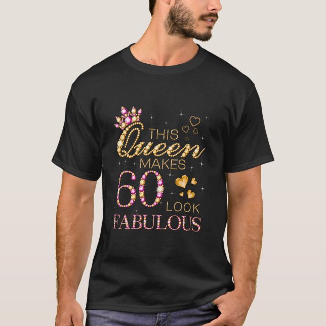 Den här drottningen gör 60 utseende Fabulous 60:e  T Shirt (Framsida)