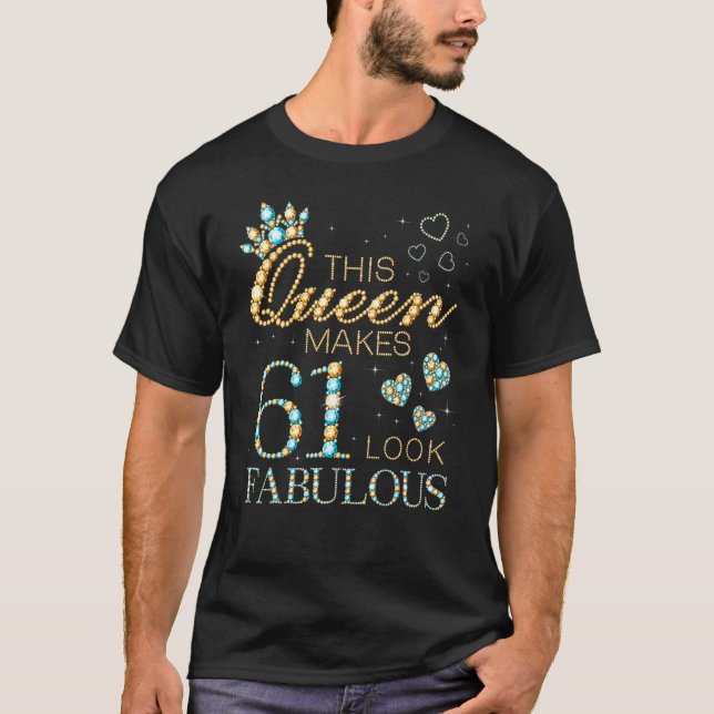 Den här drottningen gör 61 utseendet Fabulous 61:a T Shirt (Framsida)