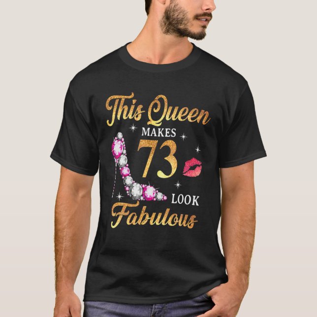 Den här drottningen gör 73 utseende Fabulous 73Rd  T Shirt (Framsida)