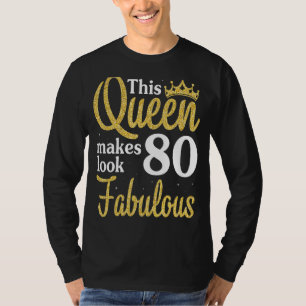 Den här drottningen gör 80 år och ser Fabulous Bir T Shirt