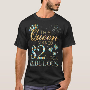 Den här drottningen gör 82-årige till 82-årige t shirt