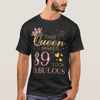 Den här drottningen gör 89-årige till Fabulous 89: T Shirt