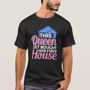 Den här drottningen köpte hennes första husägare t shirt