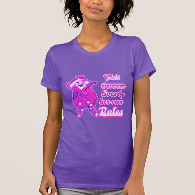 Den här drottningen lever av sin egen regler t shirt (Framsida)